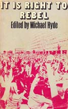 It is right to rebel. Edited by Michael Hyde